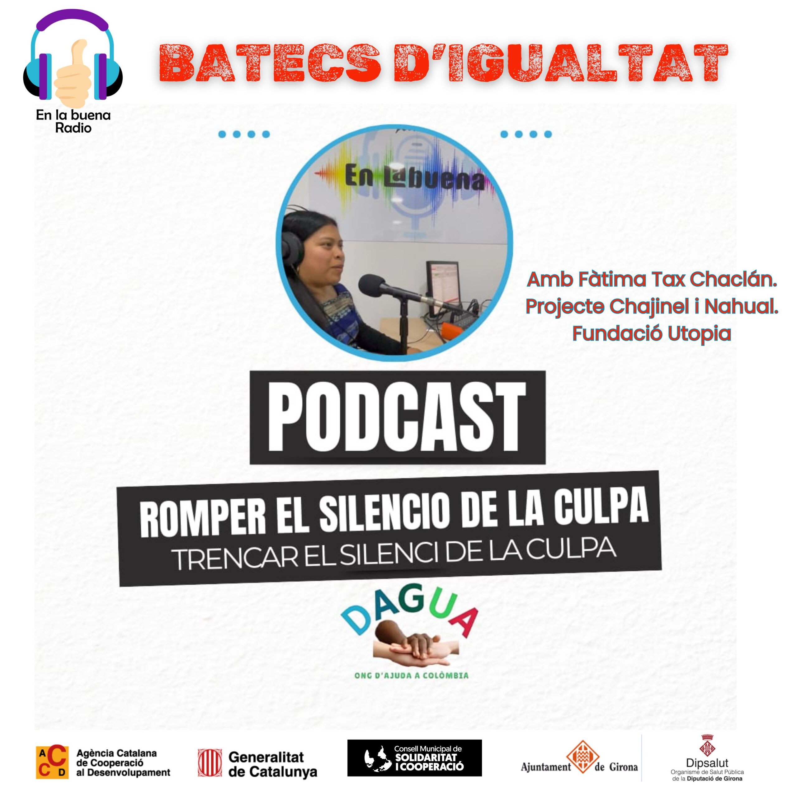 TRENCAR EL SILENCI DE LA CULPA. FÀTIMA TAX CHACLÁN. PROJECTE NAHUAL